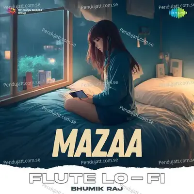 Mazaa Flute Lo-Fi mp3 song