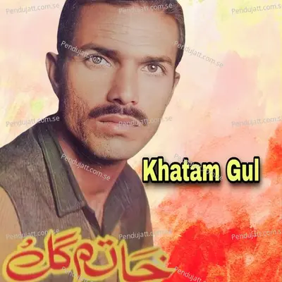 Mayan De Pa Stargo Swam - Khatam Gul album cover 