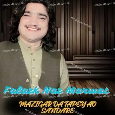 Mazigar Da Tapey Ao Sandare - Falak Naz Marwat cover album