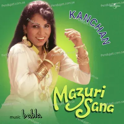 Main Kis Manzil Chala - Kanchan album cover 