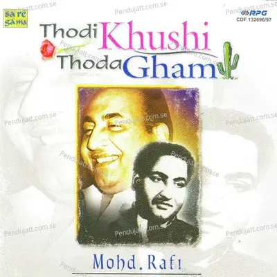 Md. Rafi - Thodi Khushi Thoda Gham - Vol 1 - Various Artists cover album