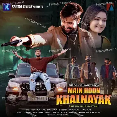 Me Hu Khalnayak - Gopal Bharwad album cover 