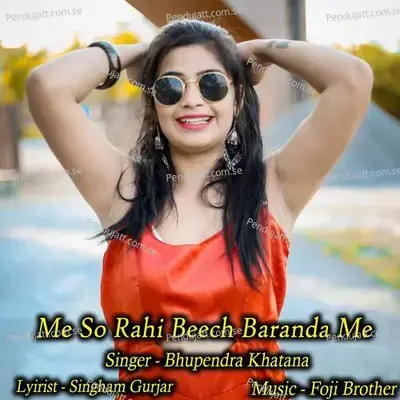 Me So Rahi Beech Baranda Me - Bhupendra Khatana album cover 