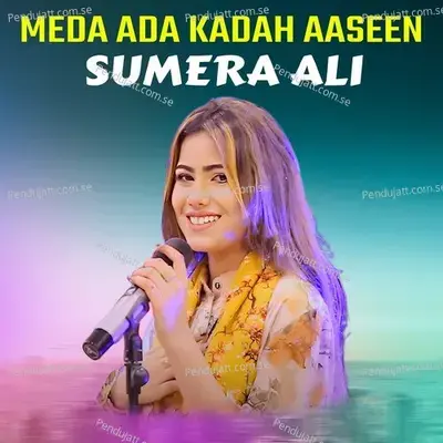 Meda Ada Kadah Aaseen - Sumera Ali album cover 