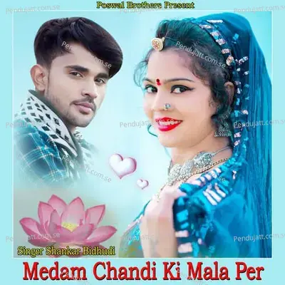 Medam Chandi Ki Mala Per - Shankar Bidhudi