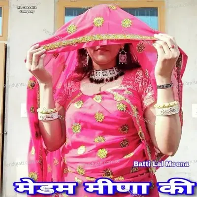 Medam Meena Ki - Batti Lal Meena album cover 