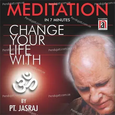 Change Your Life With Om - Pandit Jasraj album cover 