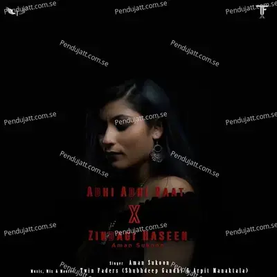 Medley  Adhi Adhi Raat   Zindagi Haseen - Aman Sukoon album cover 