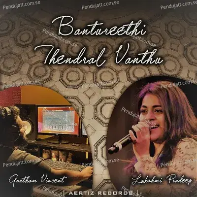 Medley  Bantureethi   Thendral Vandhu - Goutham Vincent album cover 