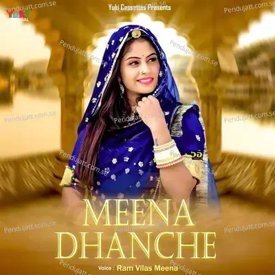 Meena Dhanche - Ram Vilas Meena album cover 