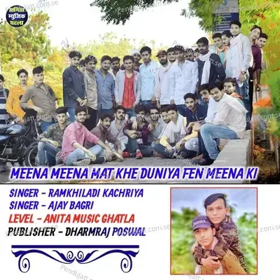 Meena Meena Mat Khe Duniya Fen Meena Ki - Ramkhiladi Kachriya album cover 