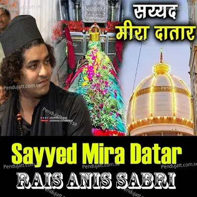 Meera Ali Datar Datar Bapu Sayyed Meera Dataar - Rais Anis Sabri