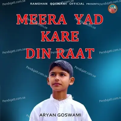 Meera Yad Kare Din Raat - Aryan Goswami album cover 