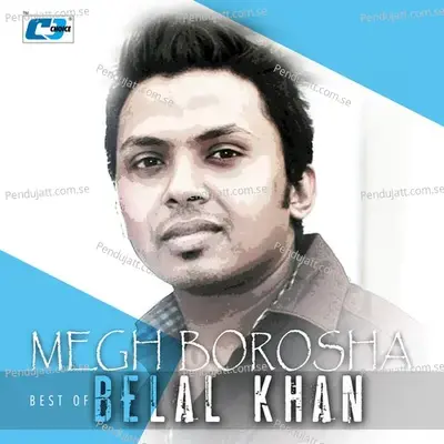 Tui Jege Thaka - Belal Khan album cover 