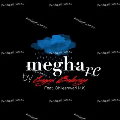 Megha Re - Gagan Baderiya album cover 