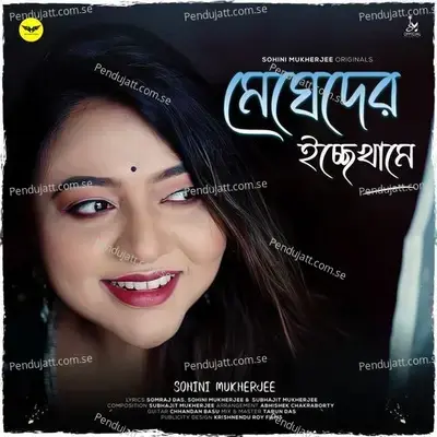 Megheder Icche Khame - Sohini Mukherjee album cover 