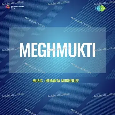 Meghmukti - Hemanta Mukherjee cover album