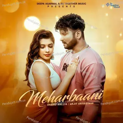 Meharbaani - Shahid Mallya album cover 