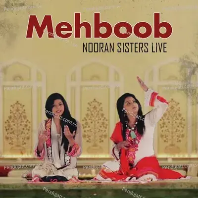 Mehboob Nooran Sisters Live - Nooran Sisters album cover 