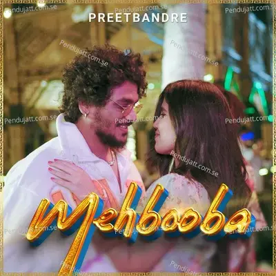 Mehbooba - Preet Bandre album cover 