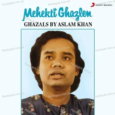 Jane Kis Dilse Mujhe Usne Bhulaya Hoga - Ustad Aslam Khan album cover 