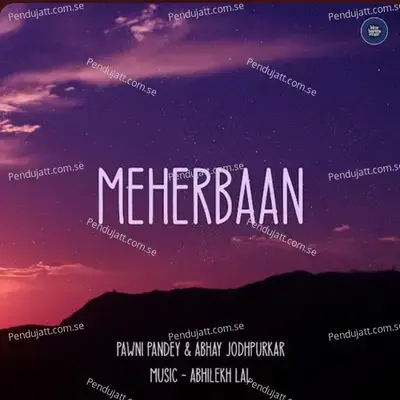 Meherbaan - Pawni Pandey album cover 