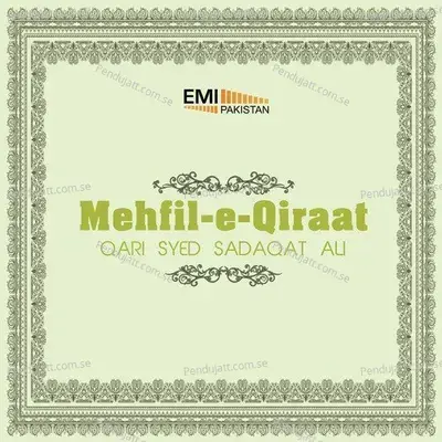 Mehfil-E-Qiraat - Qari Syed Sadaqat Ali cover album