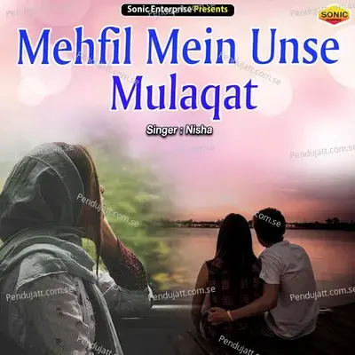 Mehfil Mein Unse Mulaqat - Nisha album cover 