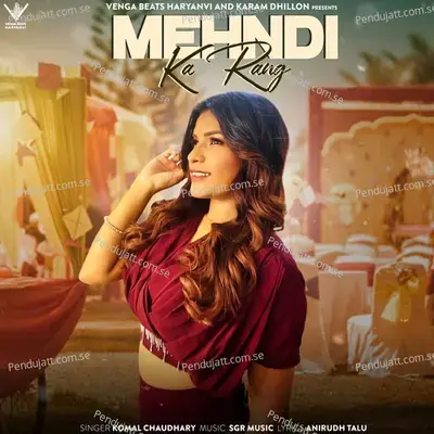 Mehndi Ka Rang - Komal Chaudhary album cover 