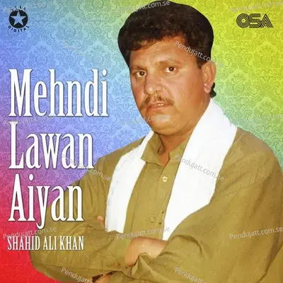 Mehndi Lawan Aiyan - Shahid Ali Khan cover album