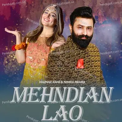 Mehndian Lao - Mazhar Rahi album cover 