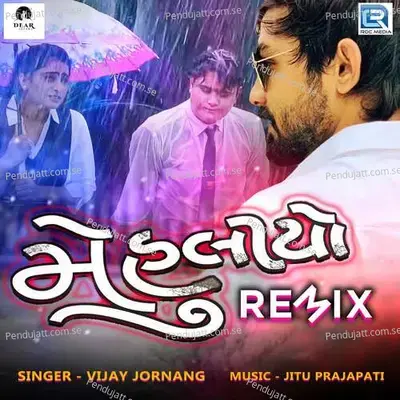 Mehuliyo Remix - Vijay Jornang album cover 