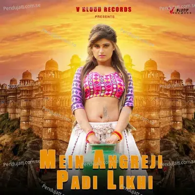 Mein Angreji Padi Likhi - Swara Verma album cover 
