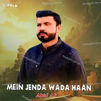 Mein Jenda Wada Haan - Abid Ali album cover 