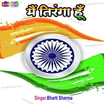 Mein Tiranga Hun - Bharti Sharma album cover 