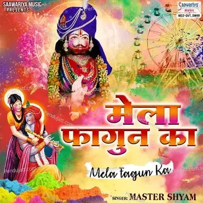 Mela Fagun Ka - Master Shyam album cover 