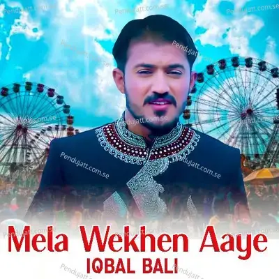 Mela Wekhen Aaye - Iqbal Bali album cover 