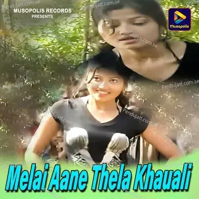 Melai Aane Thela Khauali - Badal Paul album cover 