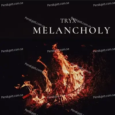 Melancholy - Tryx album cover 