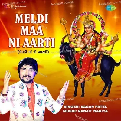 Meldi Maa Ni Aarti - Sagar Patel album cover 