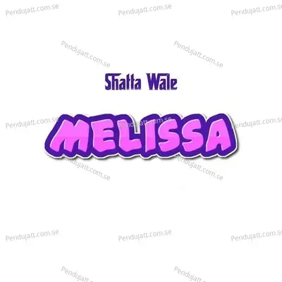 Melissa - Shatta Wale album cover 