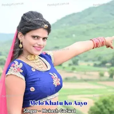Melo Khatu Ko Aayo - Mukesh Gadwal album cover 