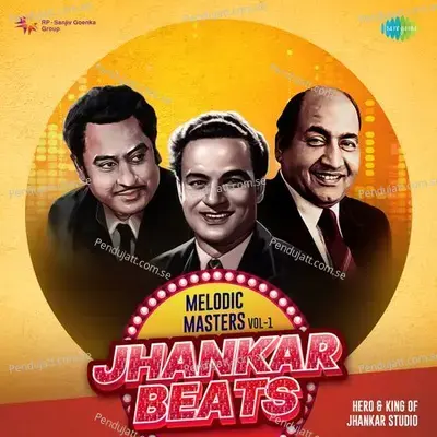 Melodic Masters - Vol 1 - Jhankar Beats - Hero And king Of Jhankar Studio cover album