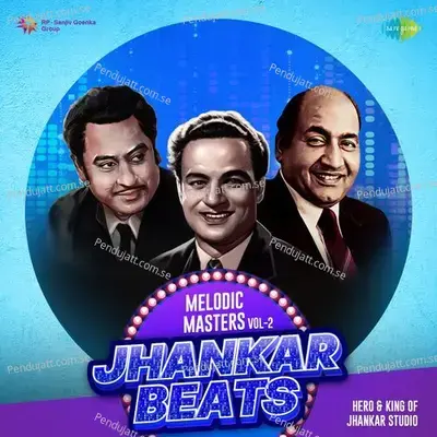 Melodic Masters - Vol 2 - Jhankar Beats - Hero And king Of Jhankar Studio cover album