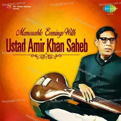 Begun Kaamna Jaage Khayal - Ustad Amir Khan album cover 