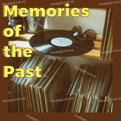 Memories Of The Past - Various Artists cover album