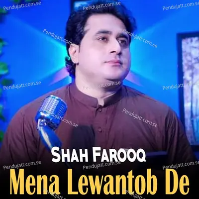 Mena Lewantob De - Shah Farooq cover album