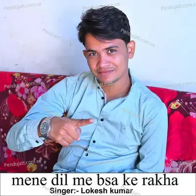Mene Dil Me Bsa Ke Rakha - King Studio