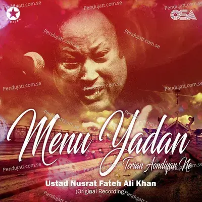 Menu Yadan Terian Aondiyan Ne - Nusrat Fateh Ali Khan