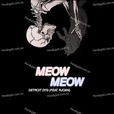 Meow Meow - Detroit Dyg album cover 